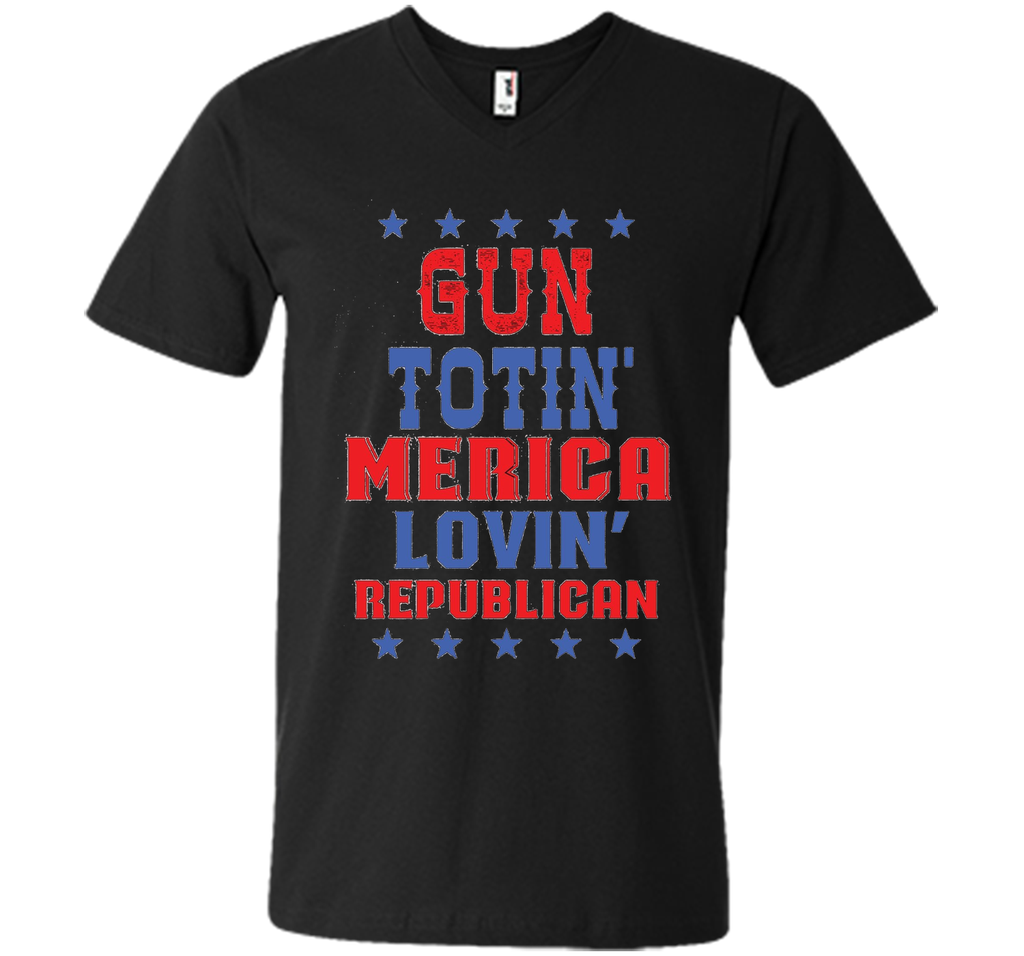 Gun Totin America Lovin Republican T-shirt