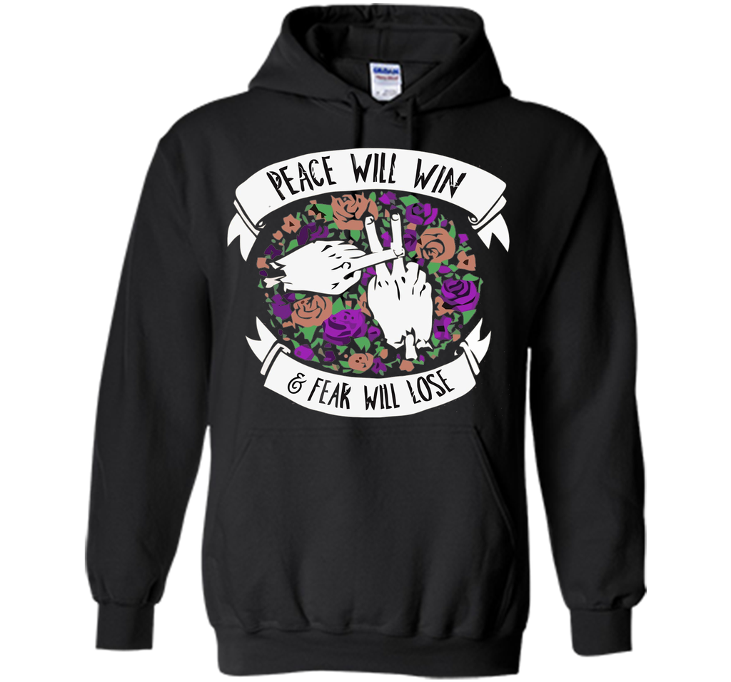 peace will win, fear will lose t-shirt