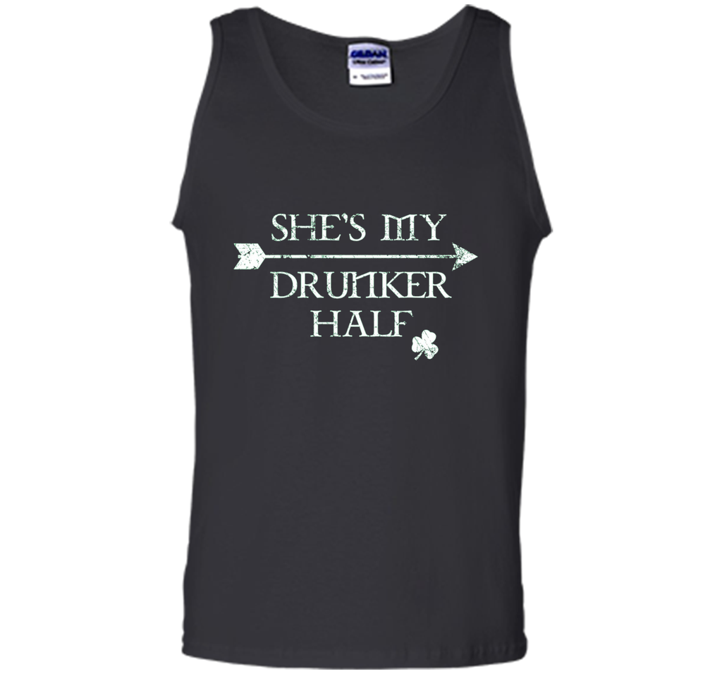She's My Drunker Half Shirt Funny St. Patrick's Day Pub Gift