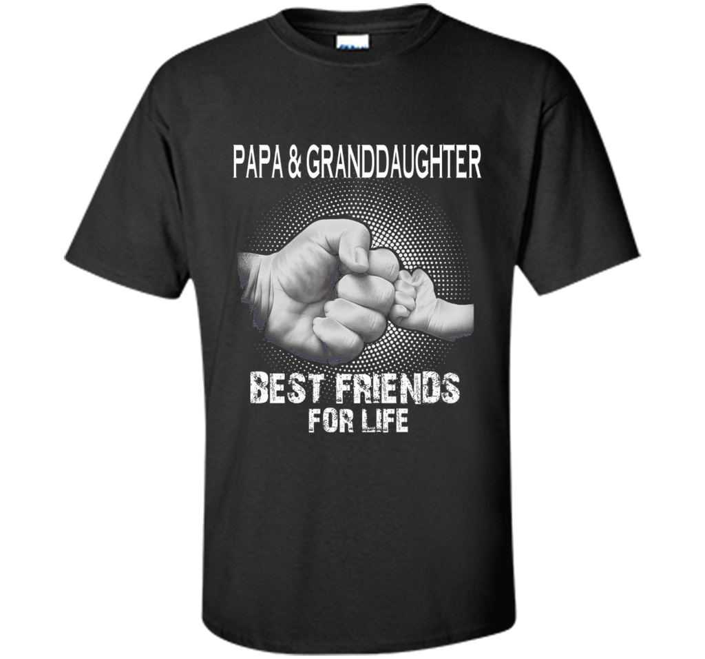 Papa and Granddaughter Best Friends For Life T Shirt