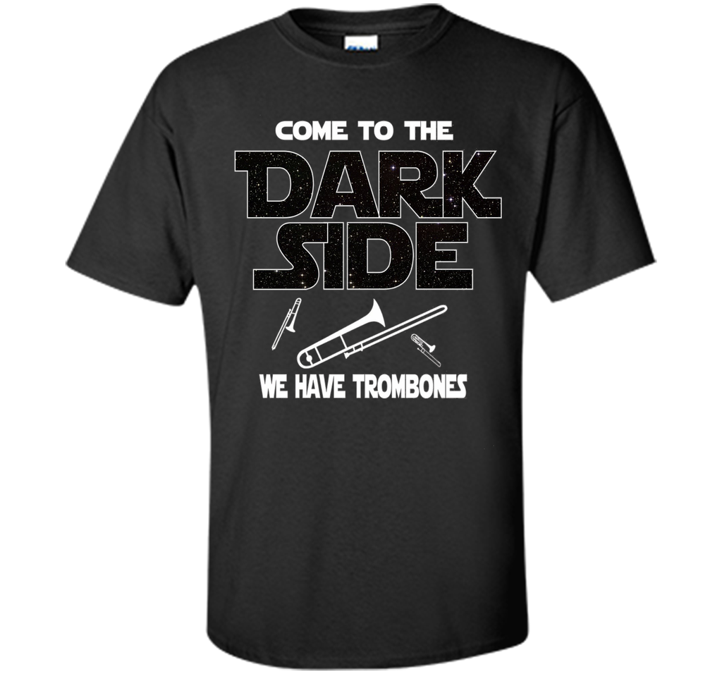 Trombone Shirt - Come to the Dark Side
