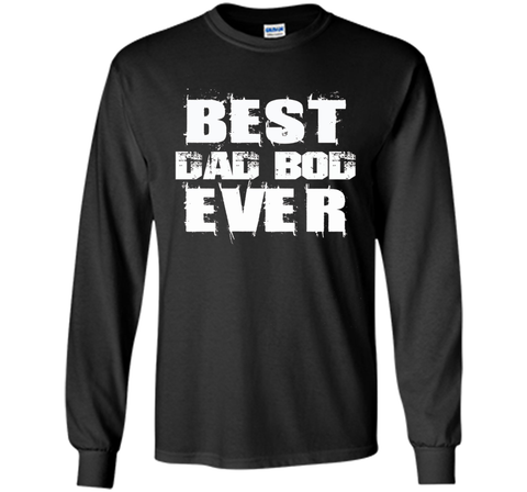 Best Dad Bod Ever Funny T-shirt Father's Day Gift Daddy