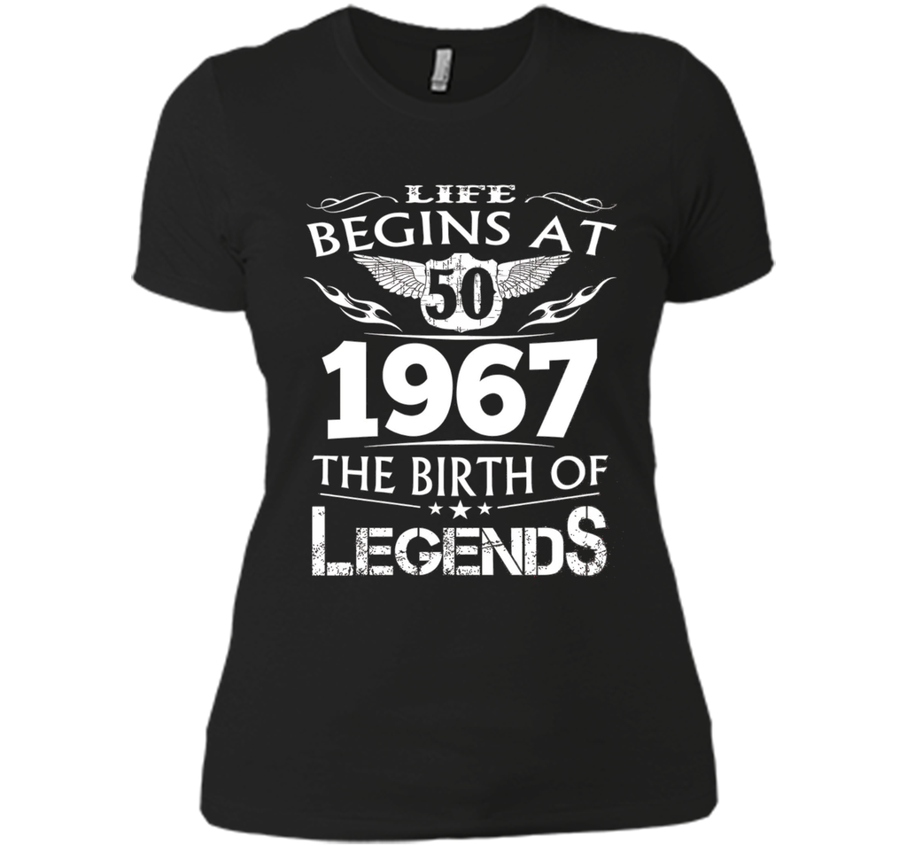 Life Begins At 50 1967 The Birth Of Legends T-Shirt t-shirt