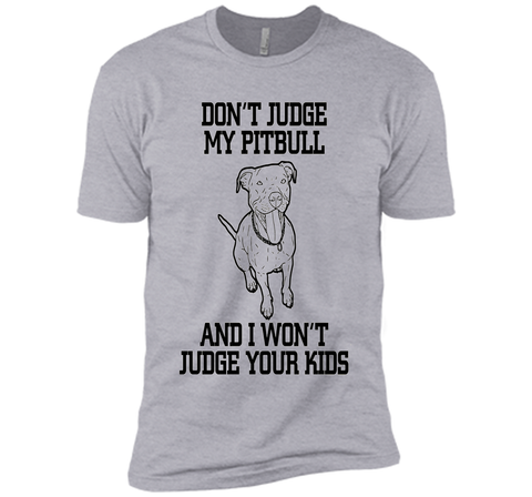 Cool Don't Judge My Pitbull Animal Owner Gifts T-Shirt