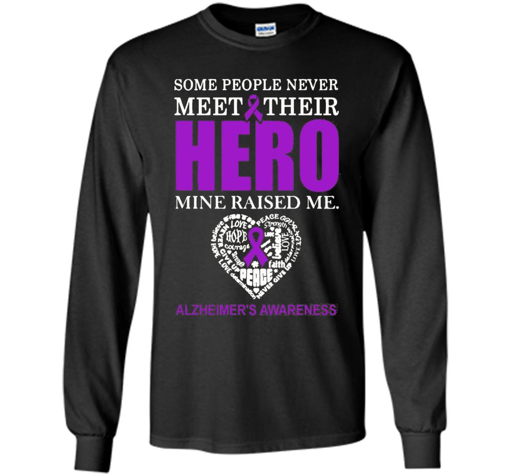Some People Never Meet Their Hero T-Shirt