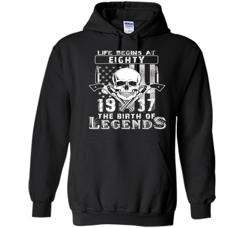 Life Begins At Eighty-1937 The Birth Of Legends t-shirt