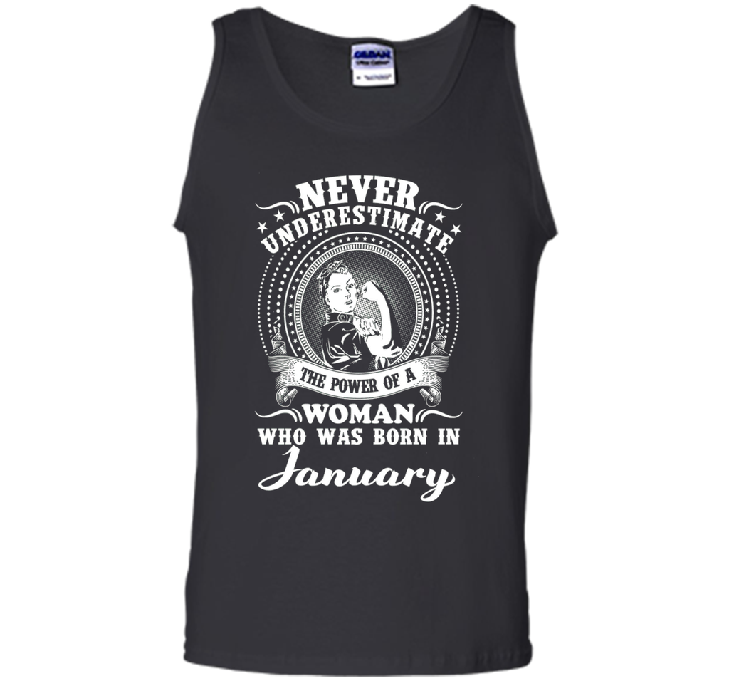 The power of a woman who was born in January Tshirt