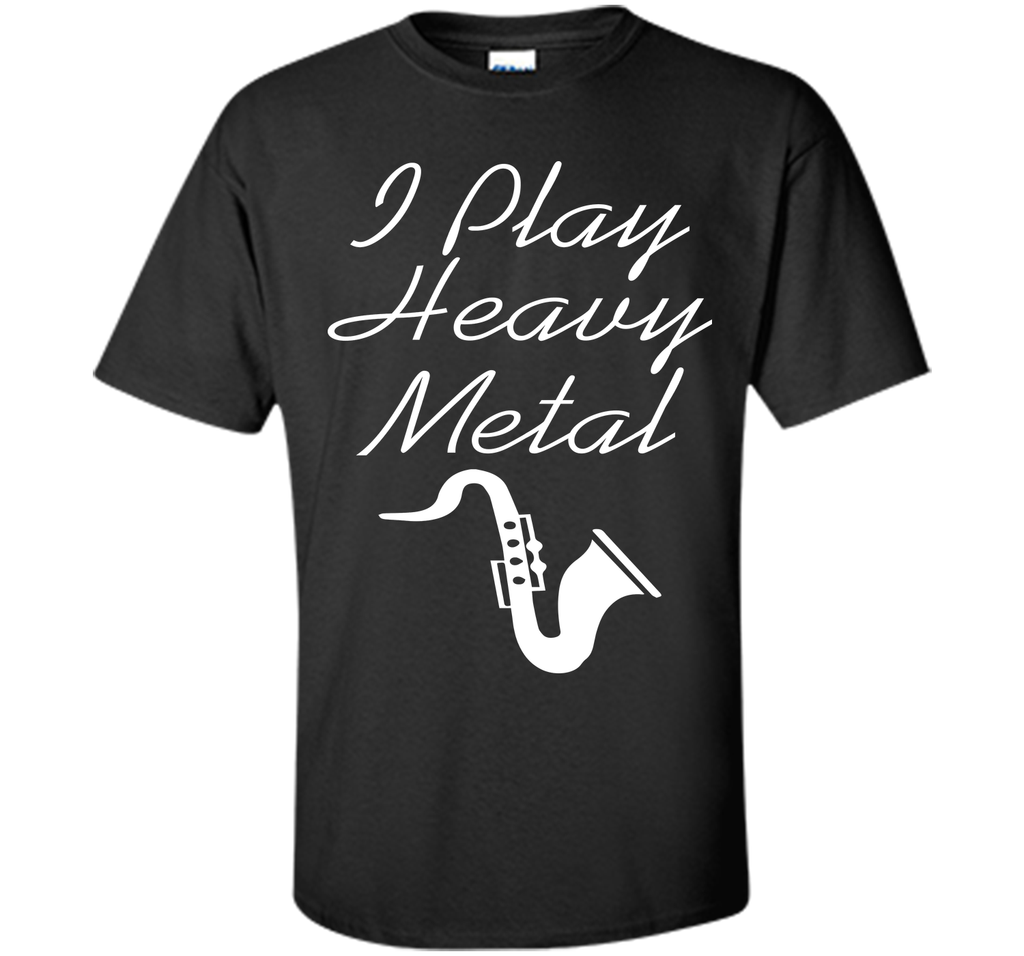 I Play Heavy Metal T-Shirt