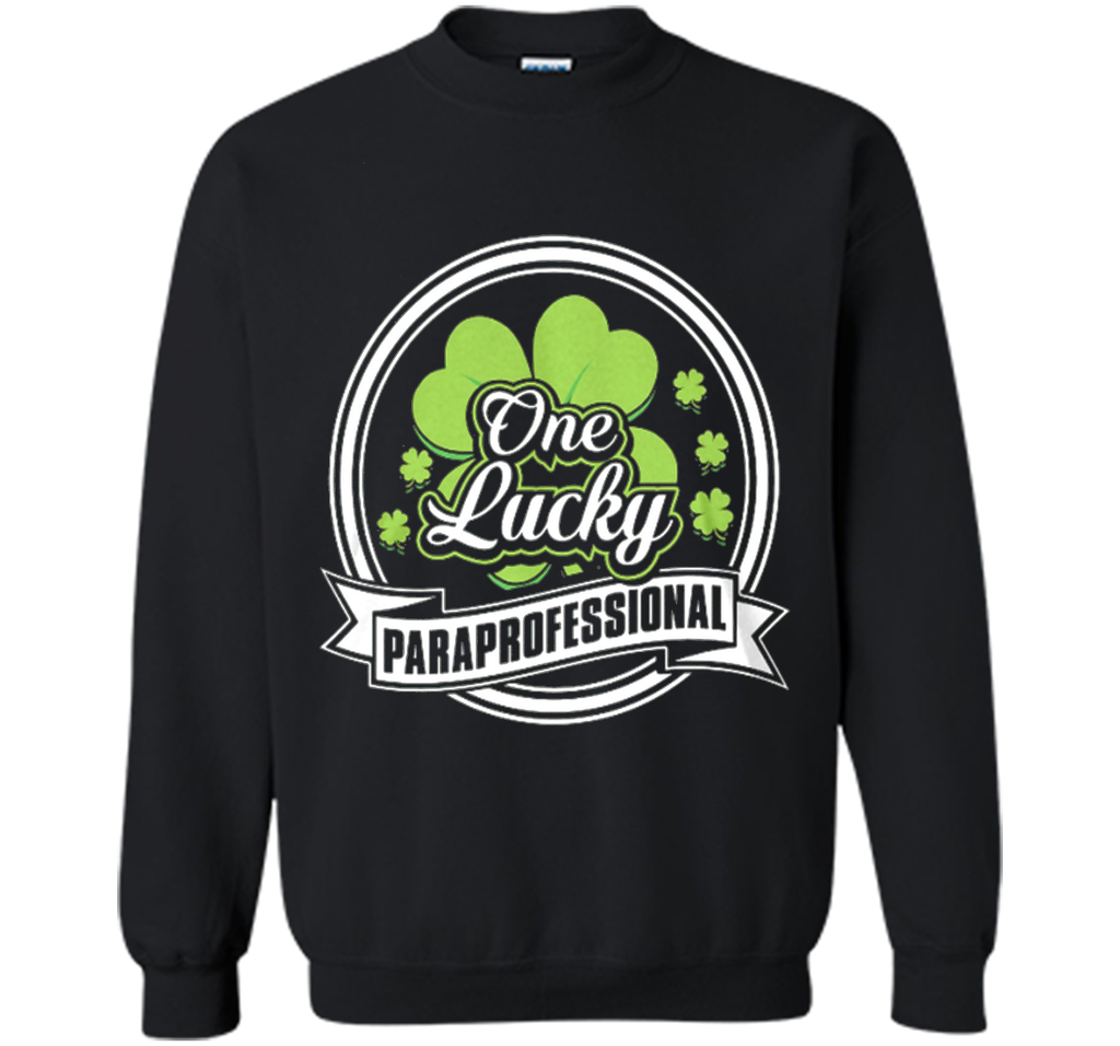 St. Patrick -One Lucky- Paraprofessional t-shirt