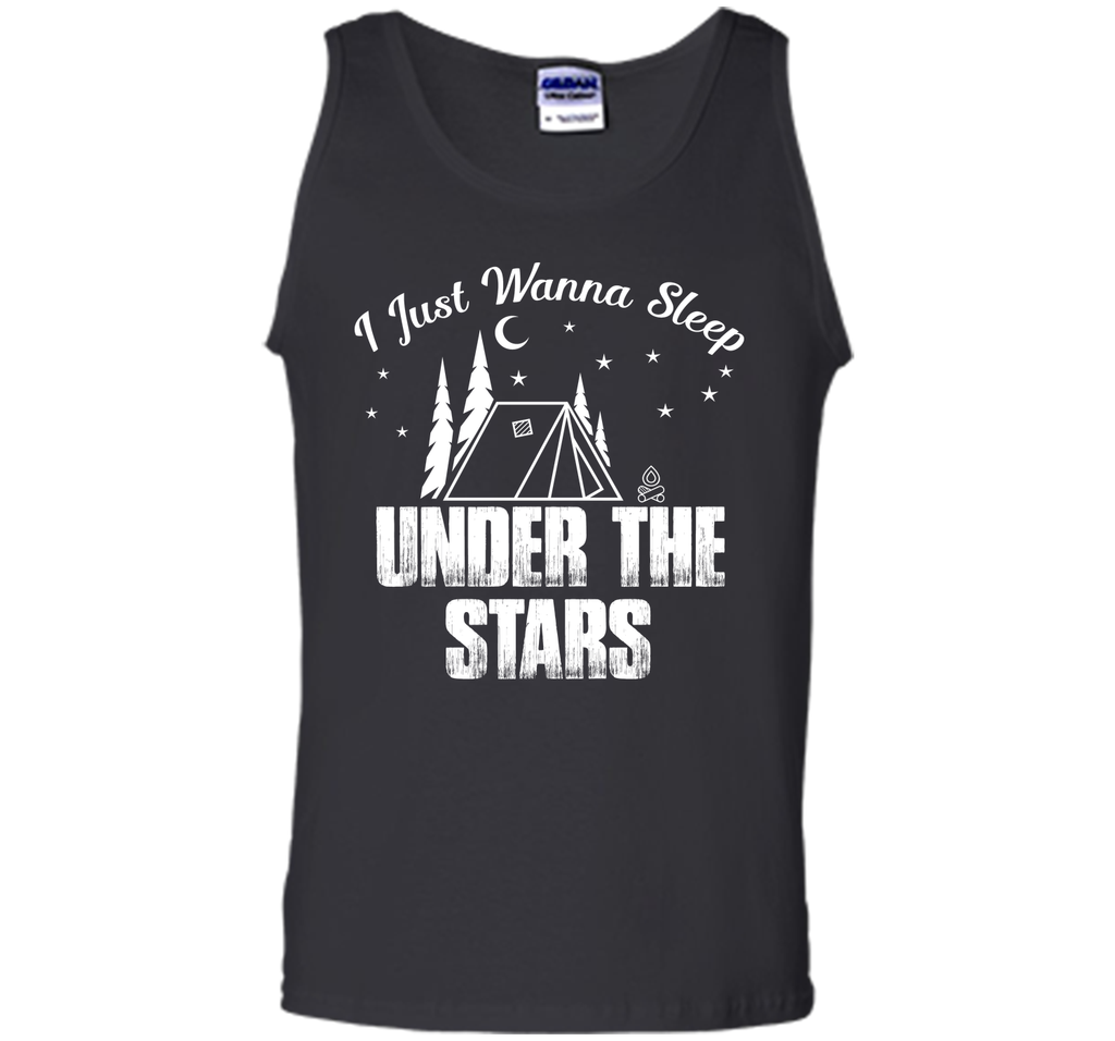 I Wanna Sleep Under The Stars Camping T-Shirt