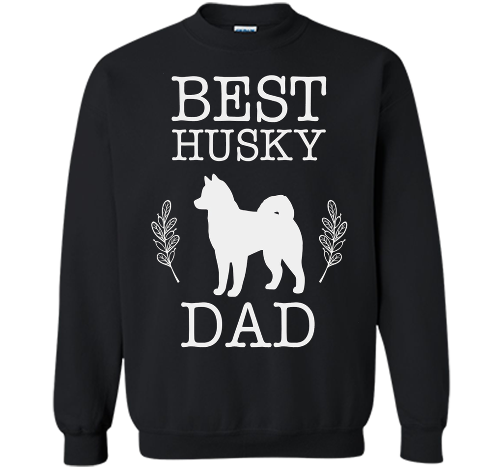 Best Husky Dad Shirt Father's Day Gift for Dog Lover Daddy