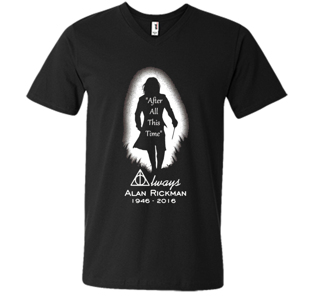 After all this time - Always printing T-Shirt