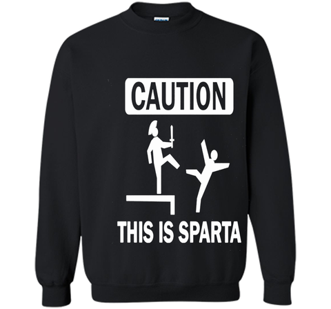 Caution This Is Sparta Funny T-Shirt
