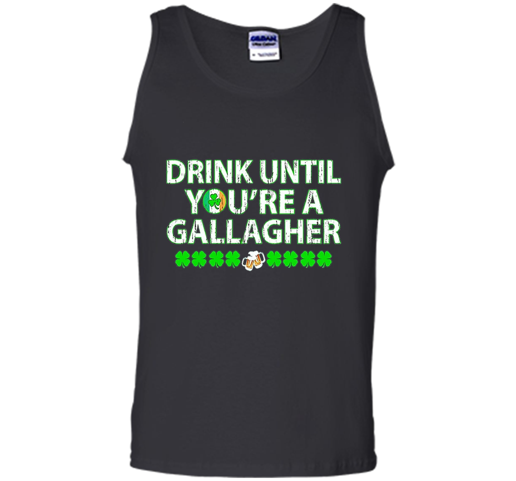 Drink until you're a Gallagher T-shirt, NEW