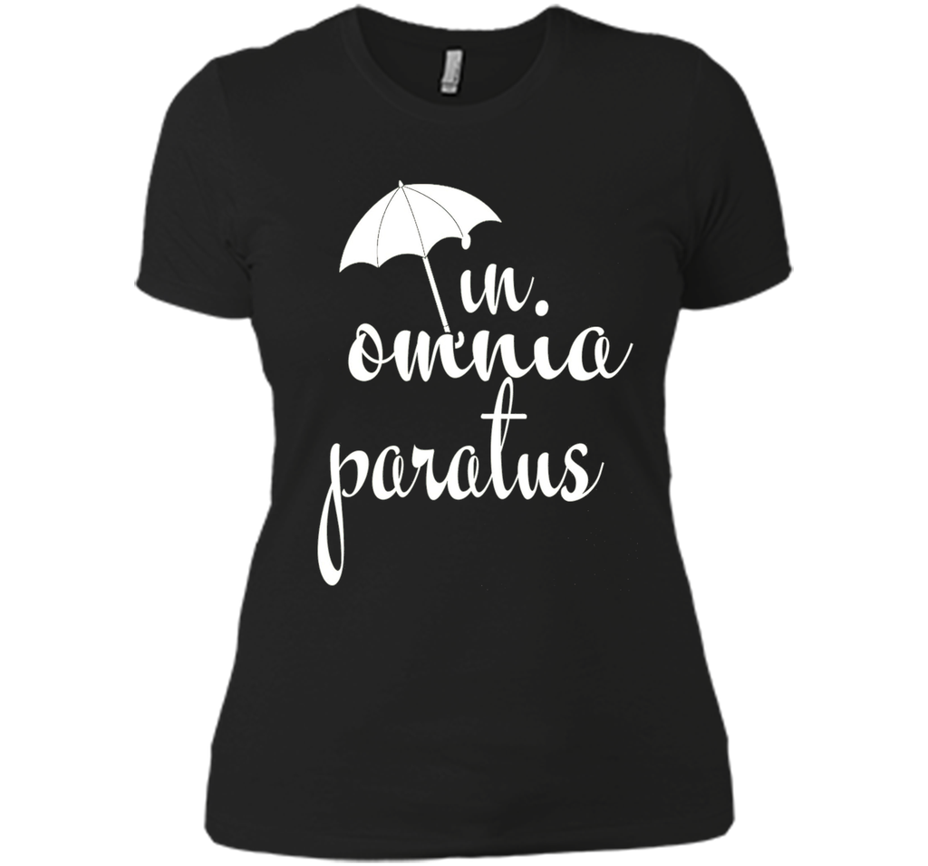In Omnia Paratus T shirt