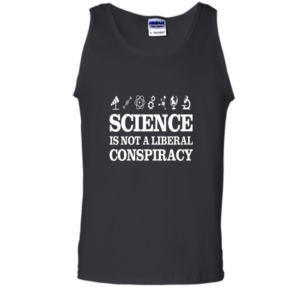 Science Is Not A Liberal Conspiracy T-Shirt