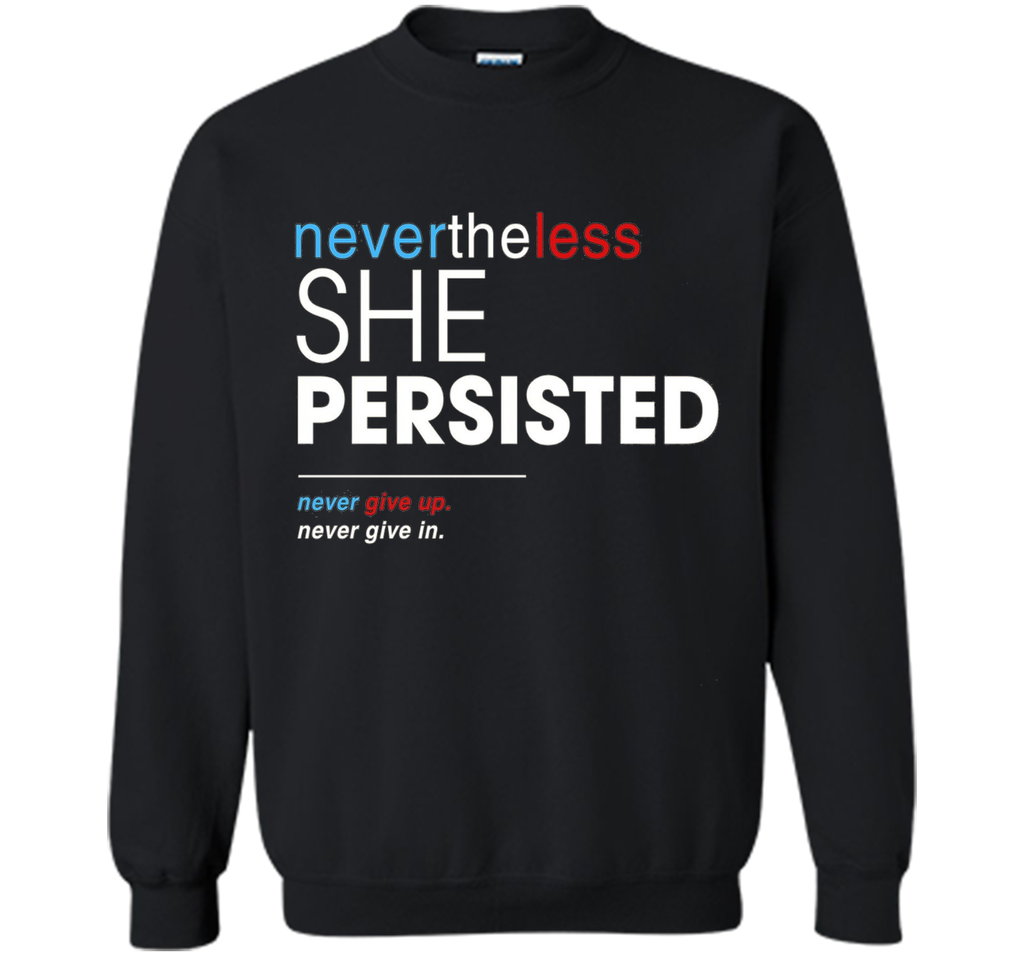 Nevertheless, She Persisted T-Shirt