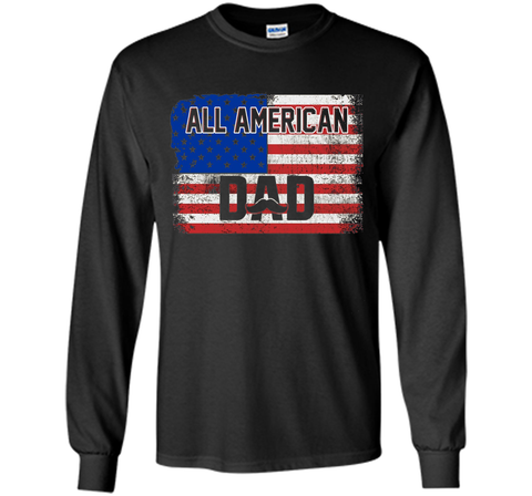 All American Dad American Flag T-Shirt Father's Day Shirt