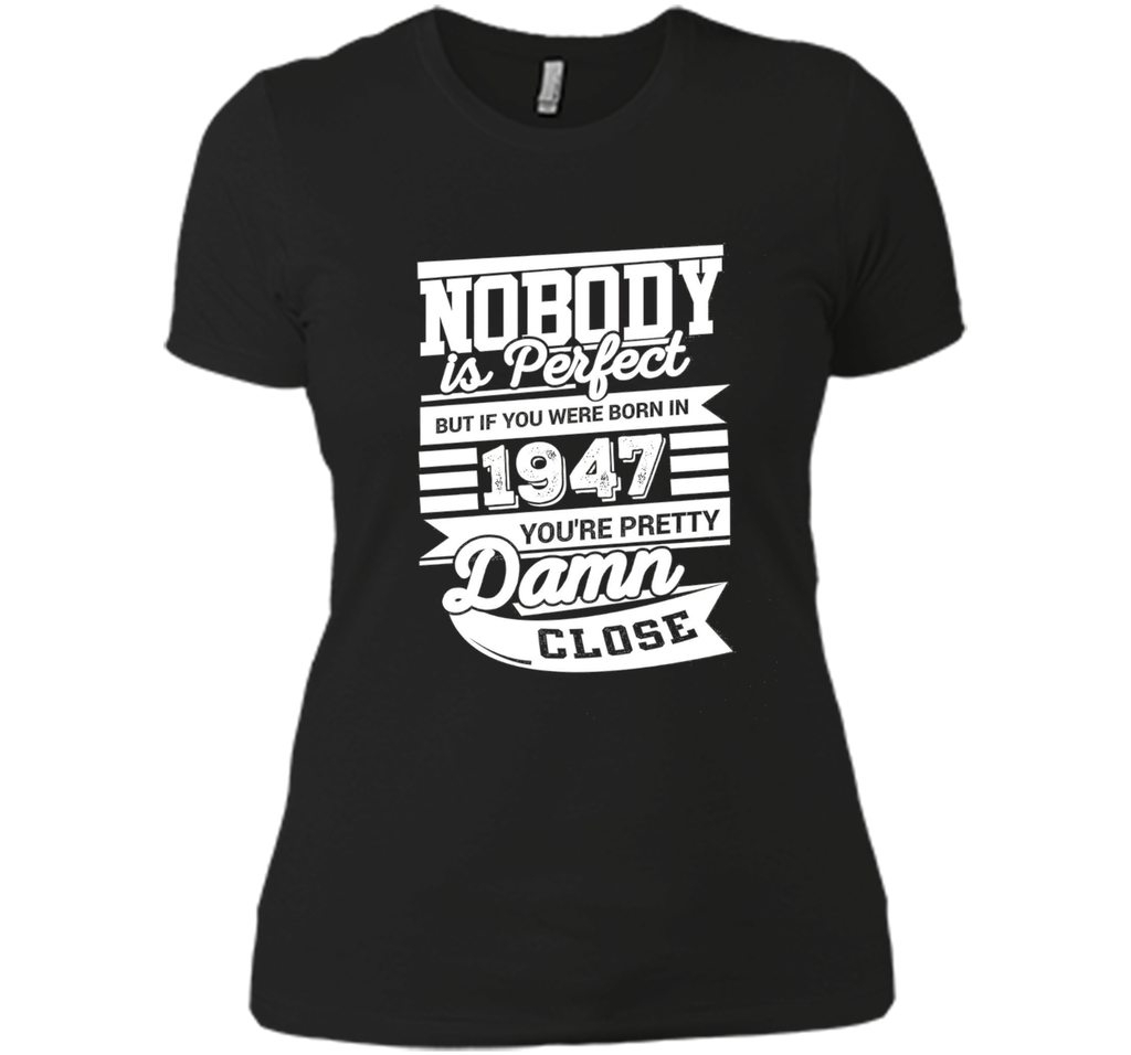 Born In 1947 T-Shirt. Perfect Gift For 69th Birthday.