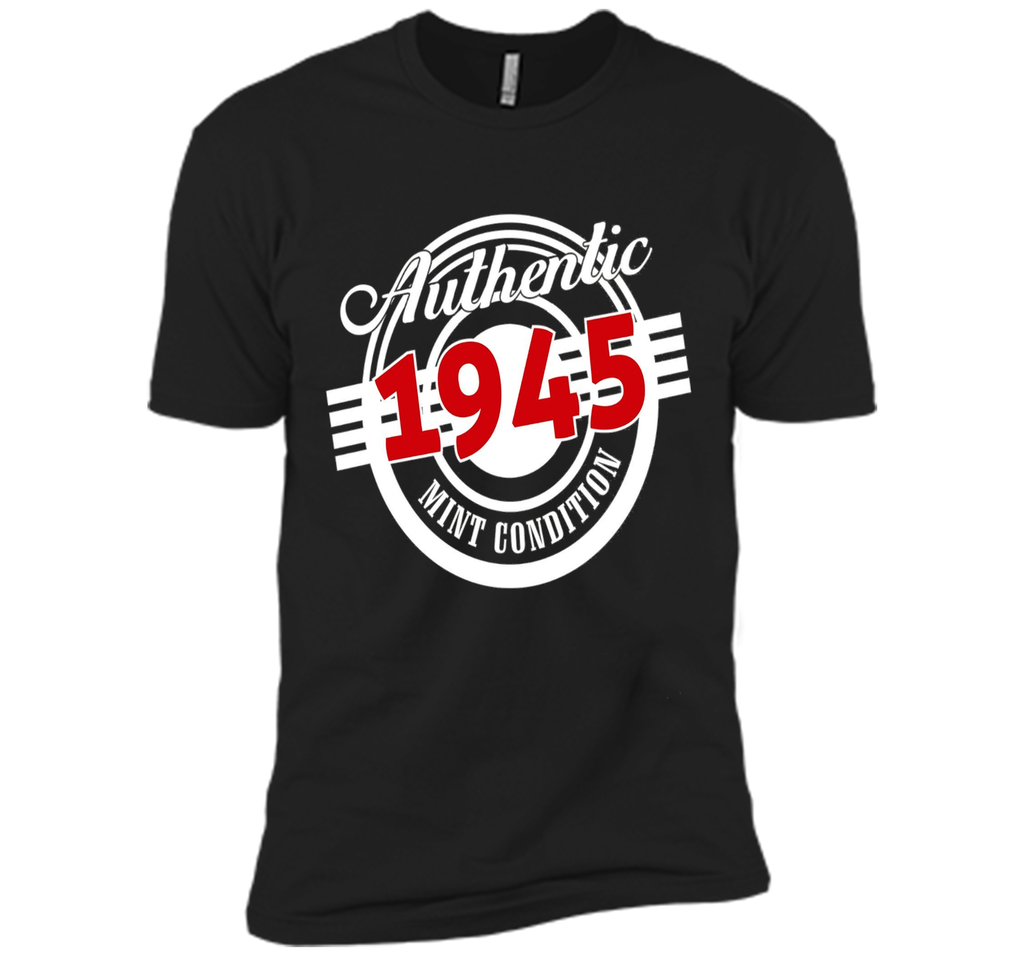 Authentic 1945 Mint Condition. T-shirt For 71st Birthday.