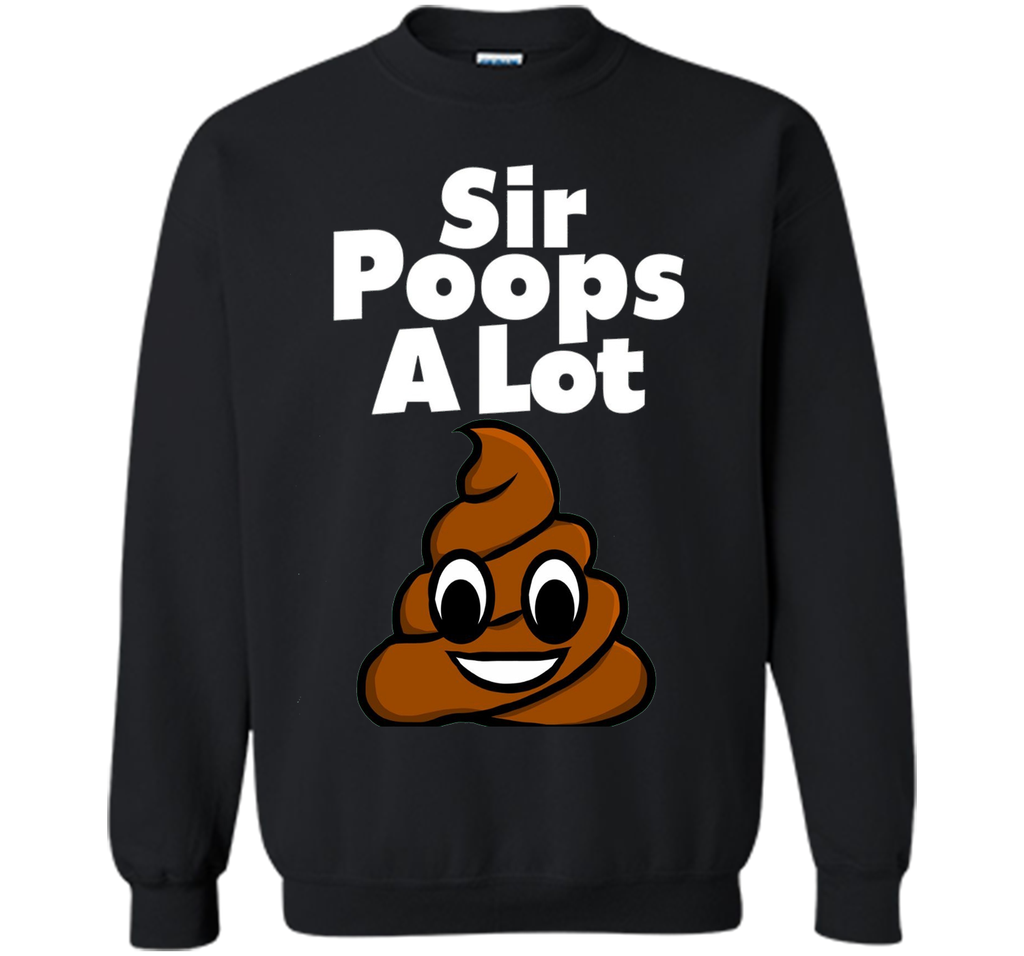 Sir Poops A Lot I Pooped Today Poop Emoji Don't Give A Poo