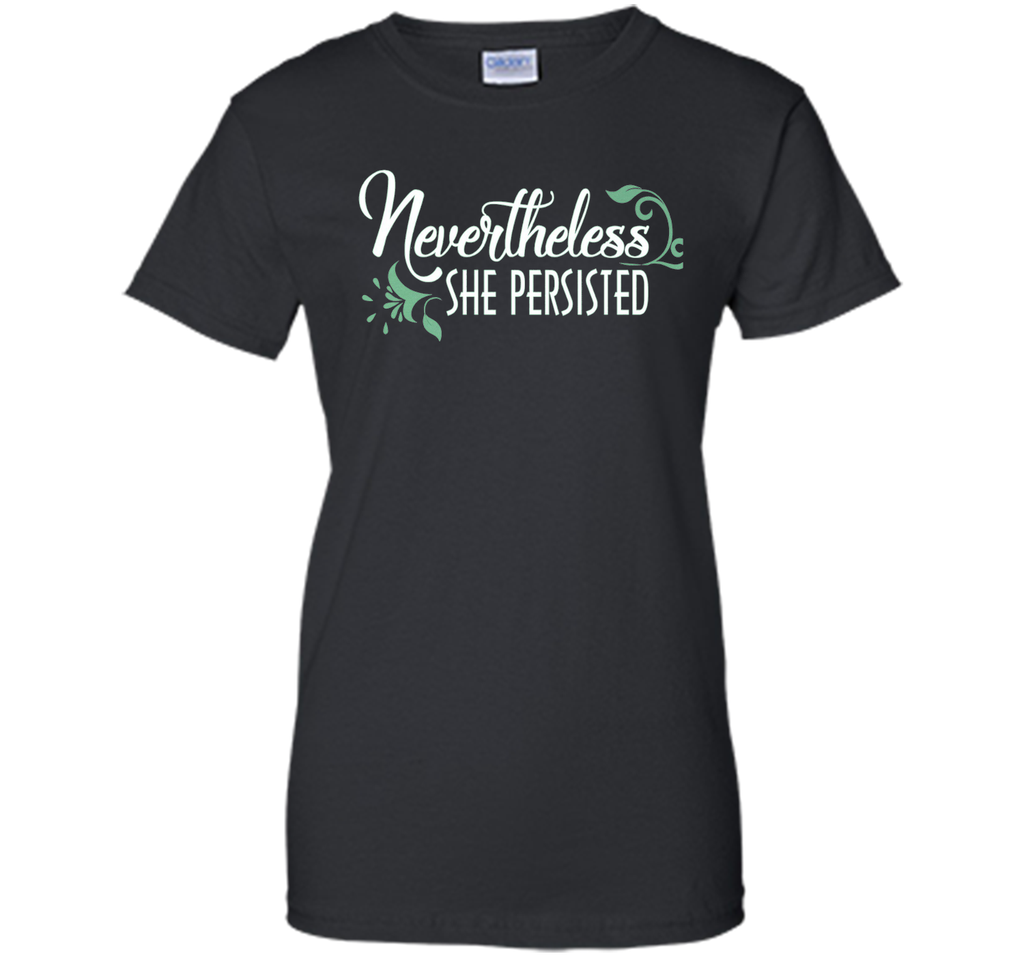 Nevertheless, She Persisted