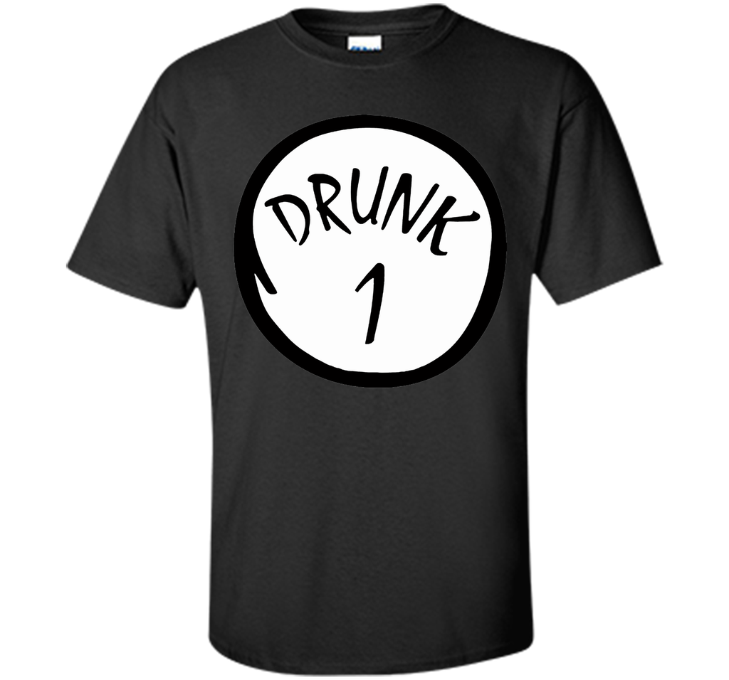 Drunk 1 T-Shirt