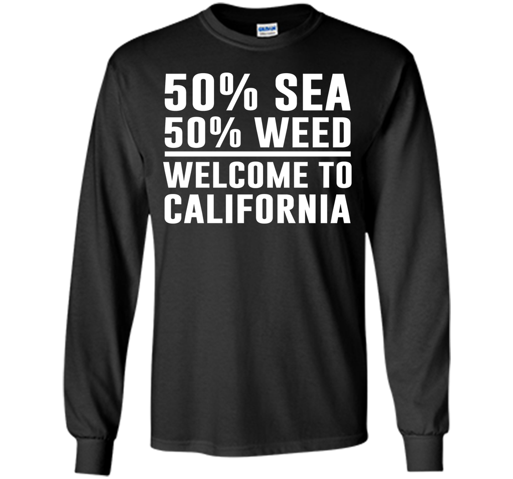 Welcome to California Funny Weed T-shirt T-Shirt