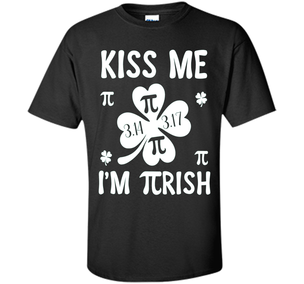 Kiss me Im PIrish Shirt St Patrick's Day Tees