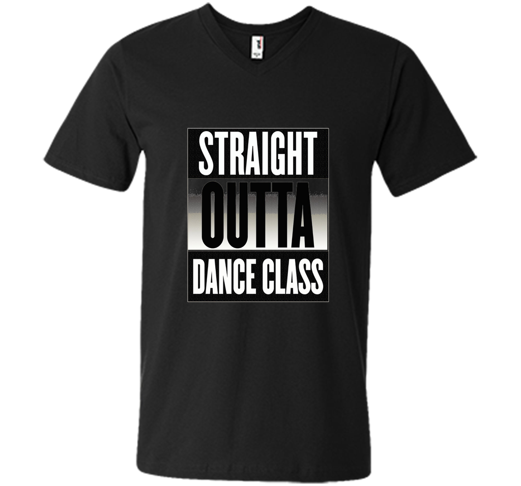 Straight Outta Dance Class T-shirt Ballet Tap Hip Hop Break