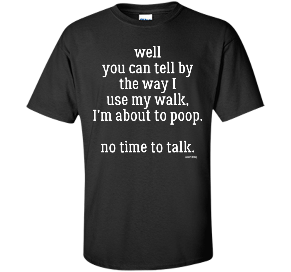 No Time to Talk (White Ink) T-Shirt