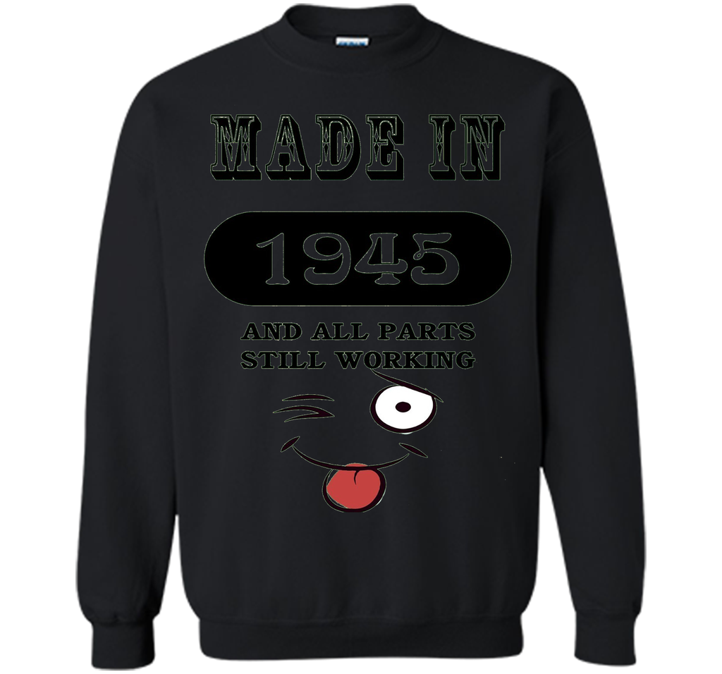 71th Birthday Gift Made in 1945 Funny Ladies Gentlemans T-Sh