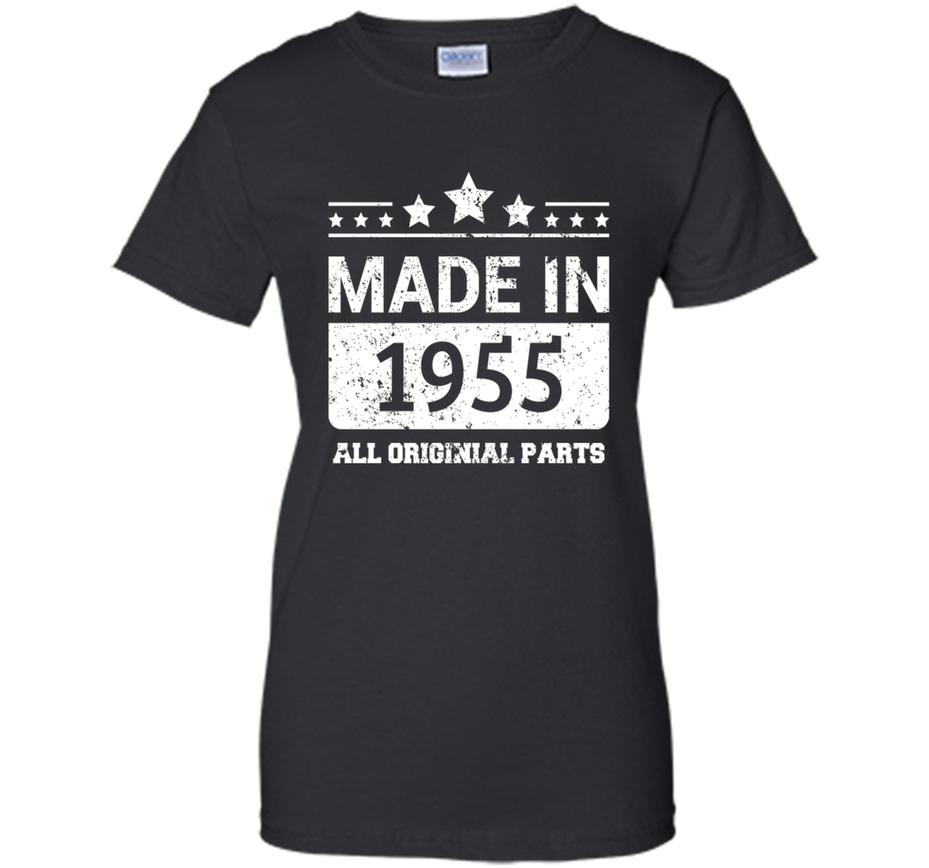 Made In 1955 All Original Parts Birthday T-Shirt