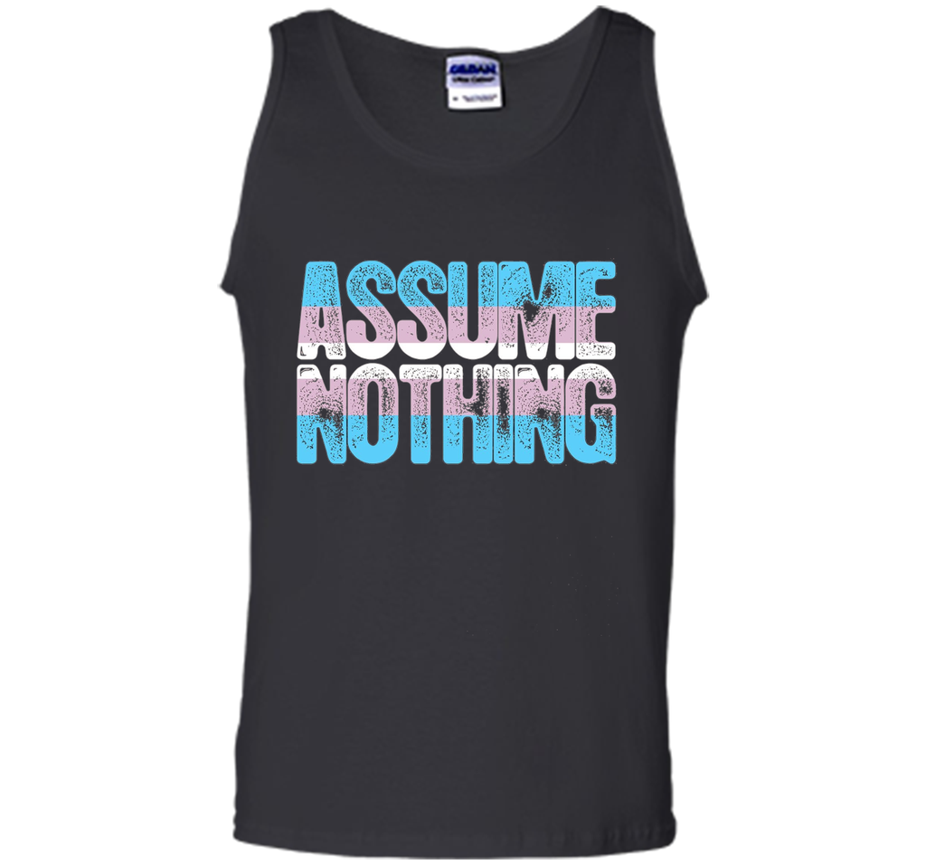 Assume Nothing Transgender Pride T-Shirt cool shirt