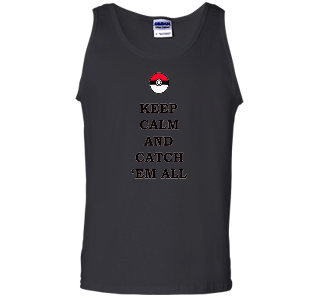 Keep Calm and Catch 'Em All T-Shirt