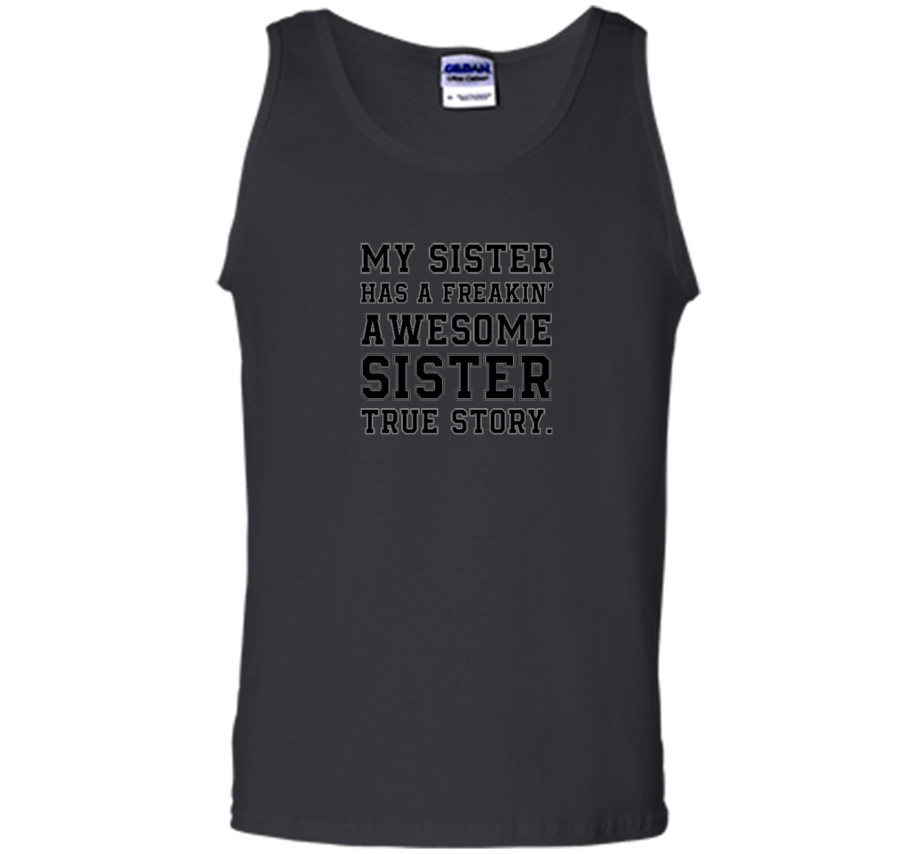 My Sister has a freakin' awesome SISTER true story.