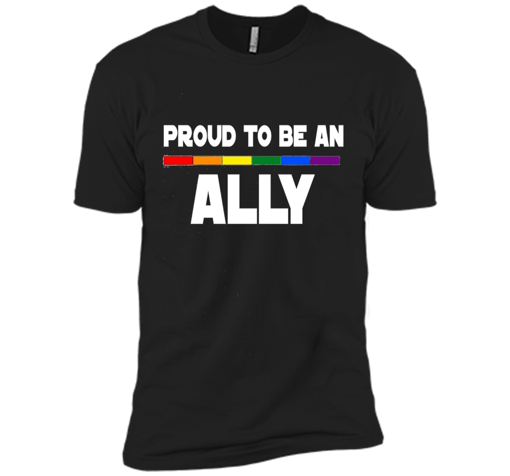 Proud to be ALLY LGBT Pride Supporter Rainbow Flag T-shirt