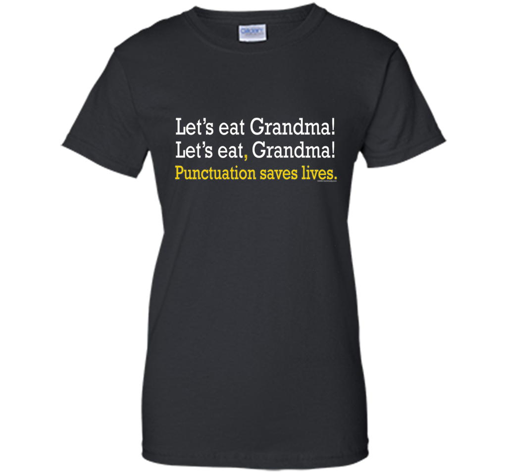 Let's Eat Grandma Funny Grammar English Teacher Gift T-Shirt
