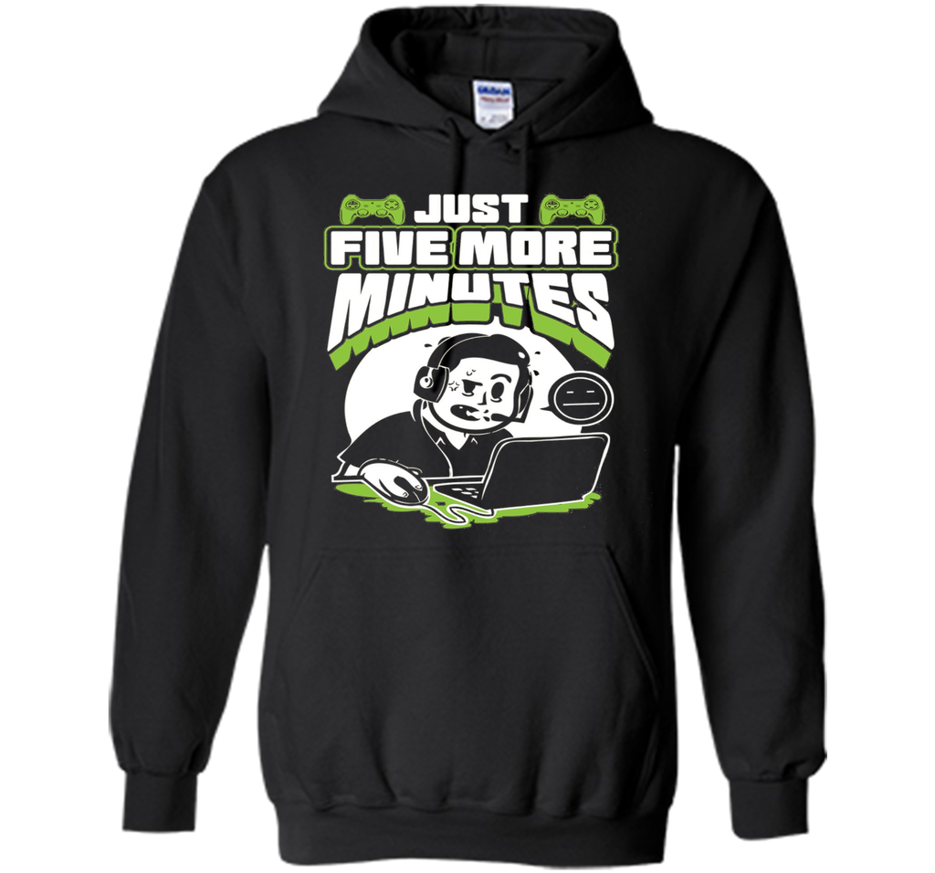 Just Five More Minutes - Funny Gamer Shirt - Gaming T Shirts
