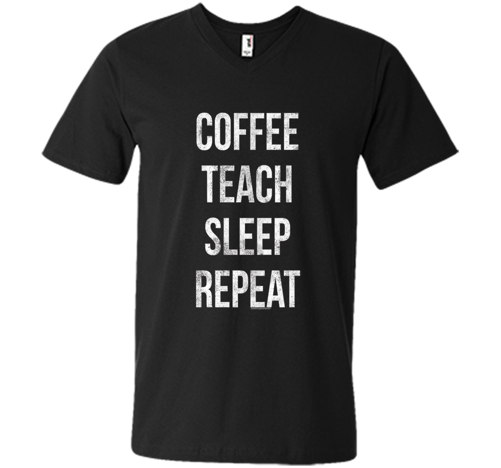Coffee Teach Sleep Repeat Funny Teacher Professor T-Shirt