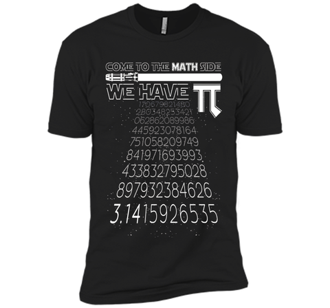 Come To The Math Side We Have Pi Funny Pi Day 2017 Shirt