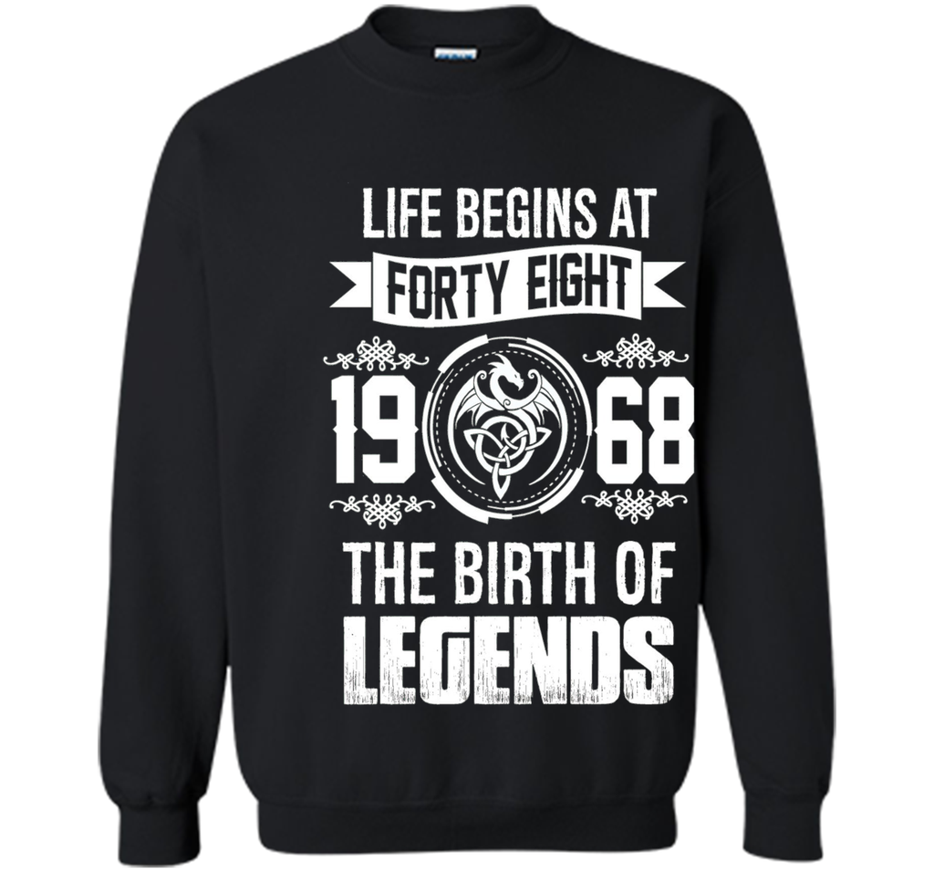 Life begins at forty eight 1968 the birth of legends tshirts