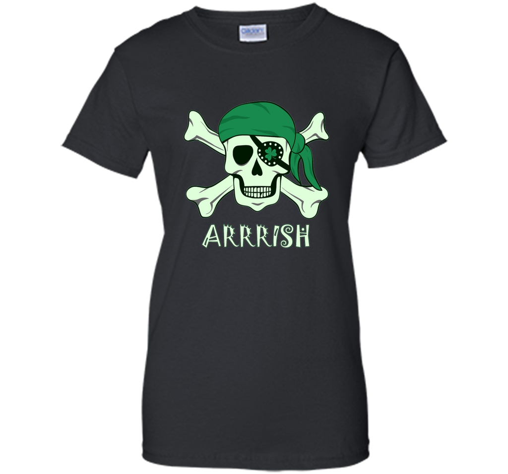 Arrish Irish Pirate St Patricks Day Shirt- Funny Irish Shirt