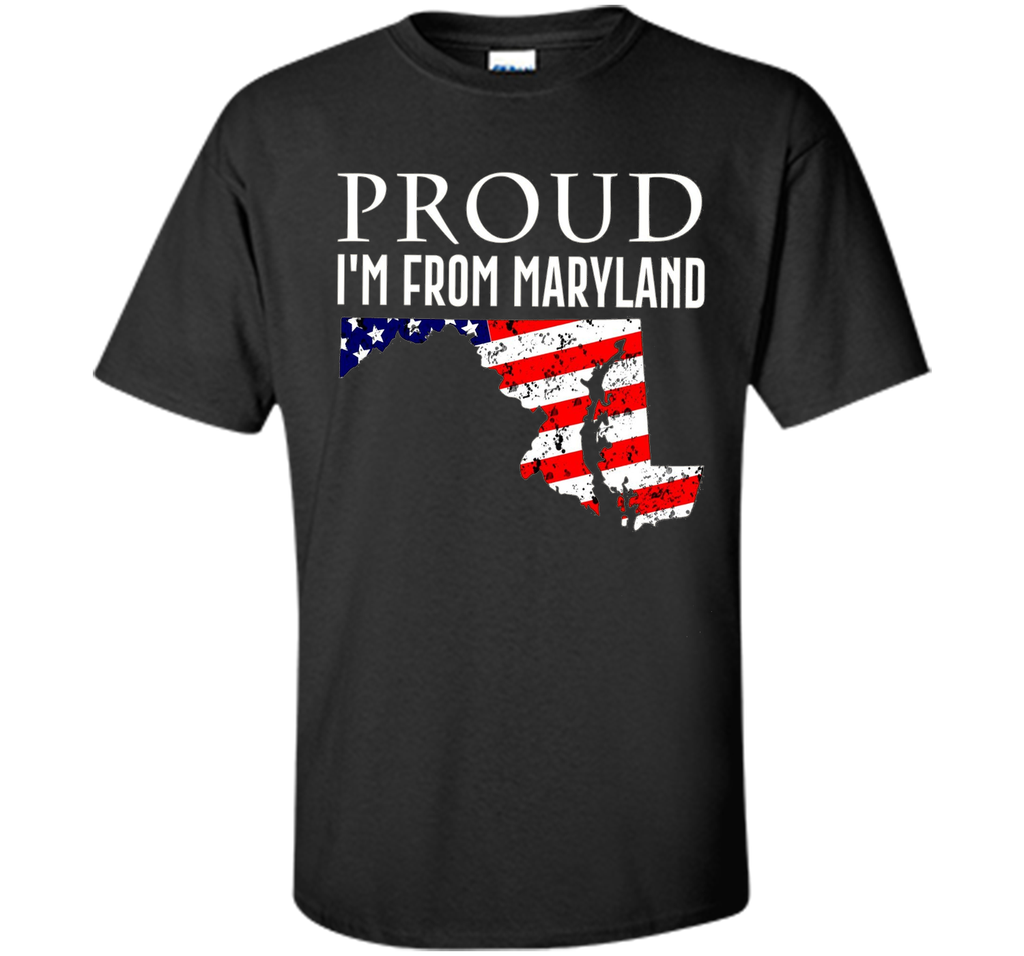 Proud of maryland-US flag Independence day Tshirt