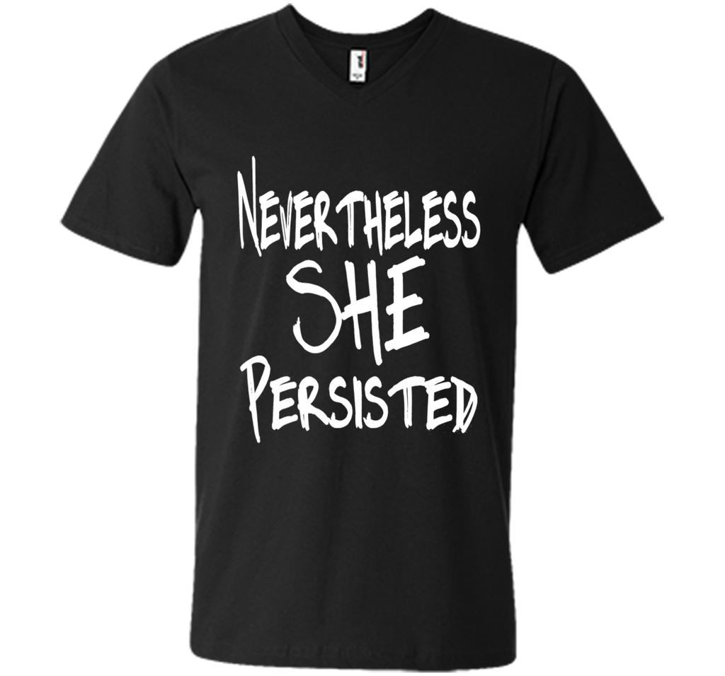 Nevertheless She Persisted T-Shirt - She Persisted Shirt