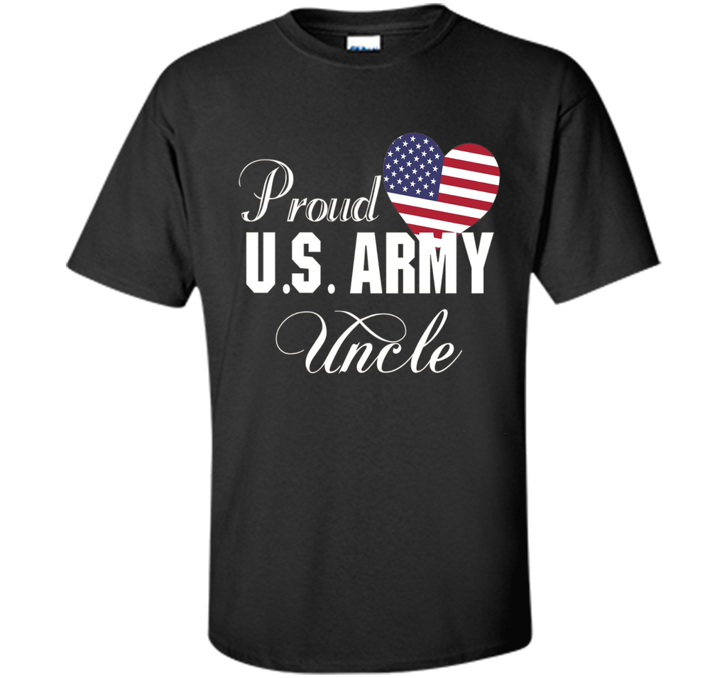 Gift for Father's Day - Proud U.S. Army Uncle Heart T-shirt