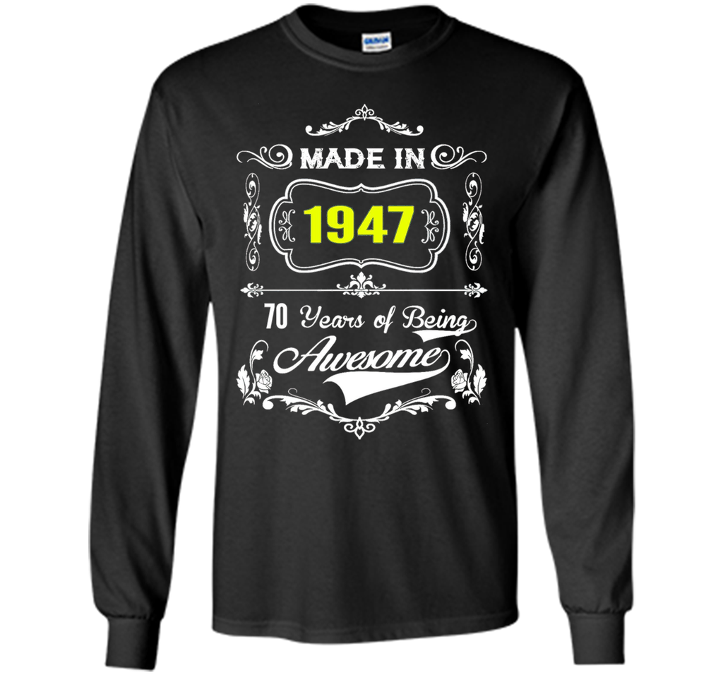 Made in 1947 Tshirt 70th Birthday 70 Years Gift