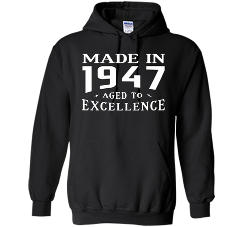 Birthday Gifts Idea Made In 1947 Aged To Excellence T-shirt