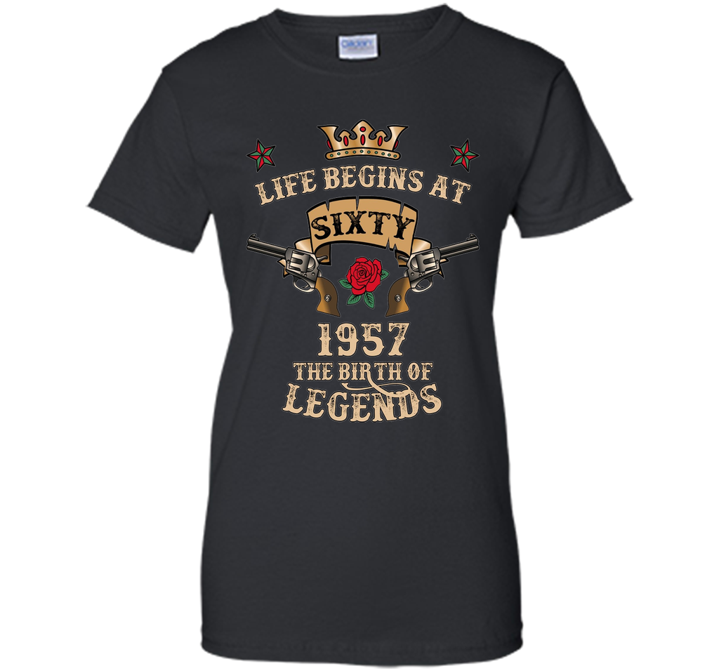 Life Begins At Sixty T-Shirt 1957 B-Day The Birth Of Legends t-shirt