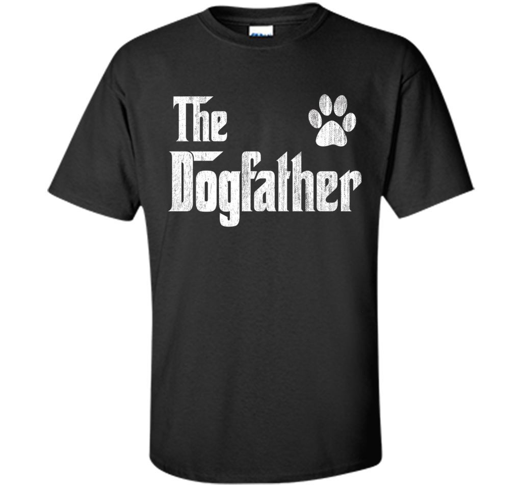 The Dogfather Shirt Dog Dad Fathers Day Dog Lover Gift Shirt
